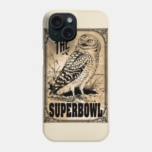 Owls are Superb Phone Case