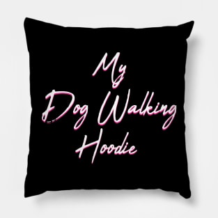 My Dog Walking Hoodie Pillow