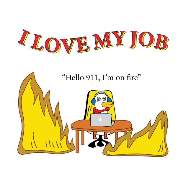 I love my job (?) by Muistudio