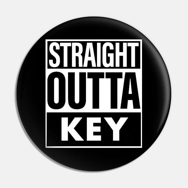 Key Name Straight Outta Key Pin by ThanhNga