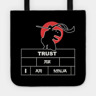 Trust Me I Am Ninja Tote