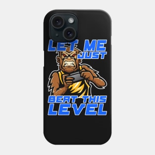 Let me just beat this level, Funny Gaming Gamer Gift Idea Phone Case