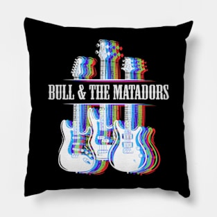 BULL & THE MATADORS BAND Pillow