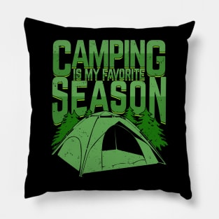 Camping Is My Favorite Season Pillow