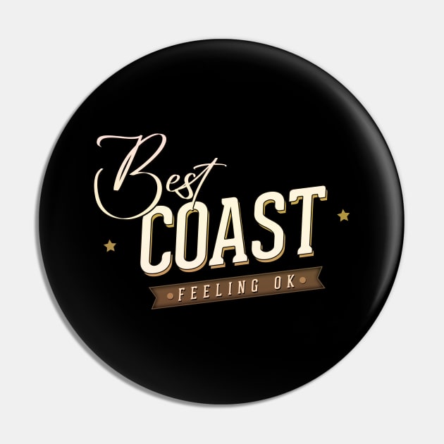 Best Coast Feeling ok Pin by lefteven