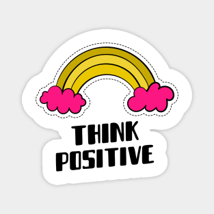 THINK POSITIVE Magnet