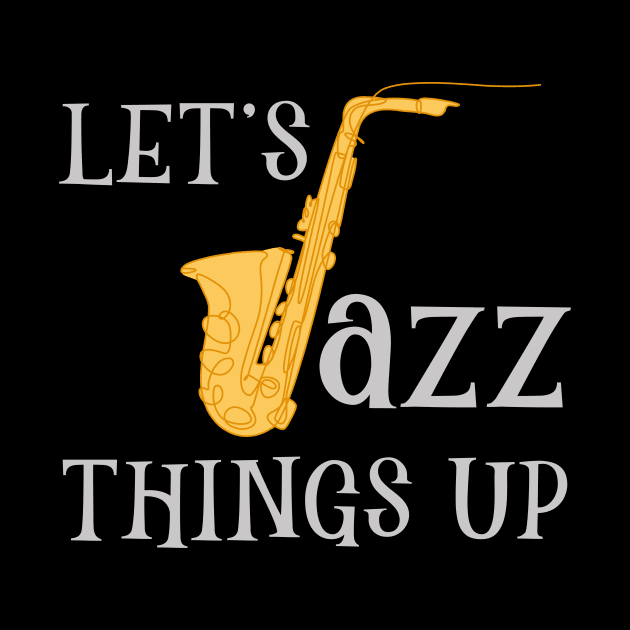 Lets Jazz Things Up by maxcode