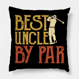 Best Uncle By Par T Shirt For Women Men Pillow