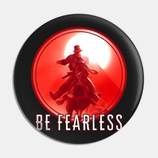 Be Fearless II - Indy Pin