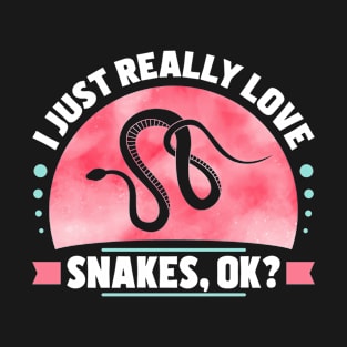 I Just Really Love Snakes T-Shirt