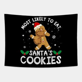 Most Likely To Eat Santa's Cookies Christmas Family Matching Tapestry