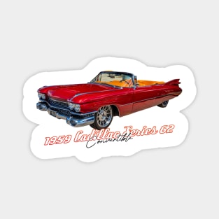 1959 Cadillac Series 62 Convertible Magnet