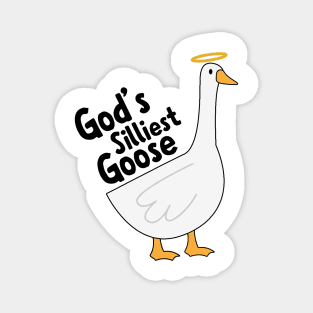 God's Silliest Goose Magnet