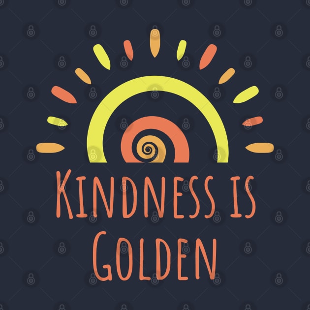 Kindness is Golden by KayBee Gift Shop