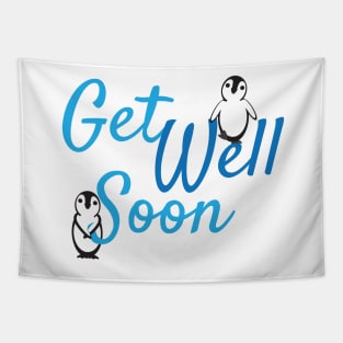 Get Well Soon Greeting with Cute Penguins Tapestry