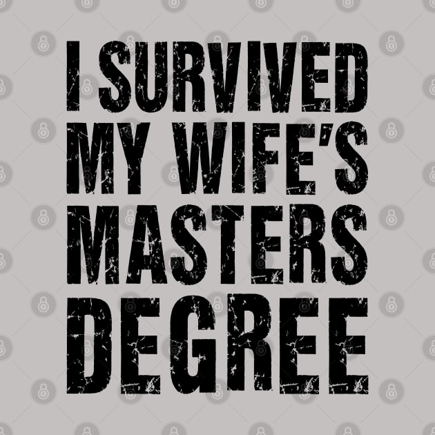 I Survived My Wife's Masters Degree by Malame