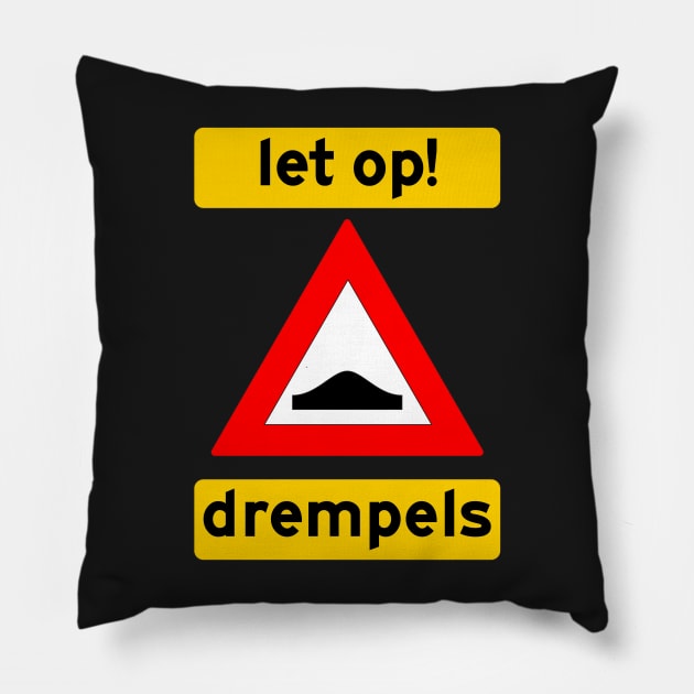 Let op! Drempels! Pillow by suranyami