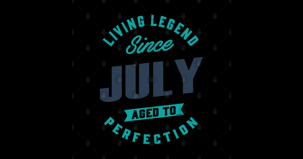 Born in July - July - T-Shirt | TeePublic