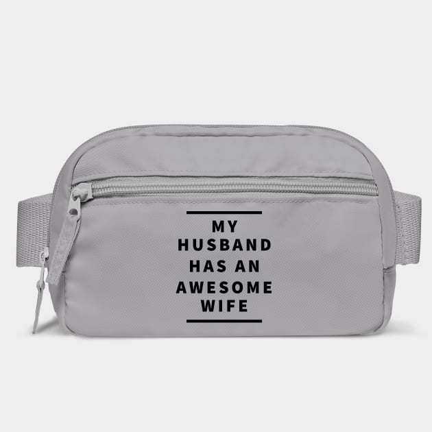 My husband has an awesome wife by Tshirtiz
