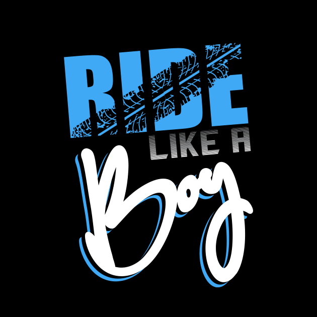 Ride like a Boy - Motocross Dirt Bike Boys Motorcross Supercross BMX T-Shirt by Shirtbubble