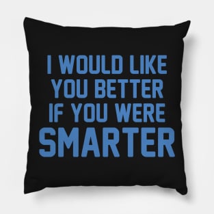 Be Smarter Pillow