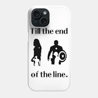 Till the end of the line Phone Case