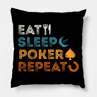 Eat Sleep Poker Repeat Pillow