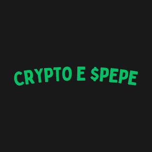 Exclusive $PEPE Crypto Meme Revolution Shirt - Unleash Your Inner Crypto Enthusiast! T-Shirt