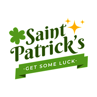 Funny St Patrick Day Gift Get Some Luck March T-Shirt