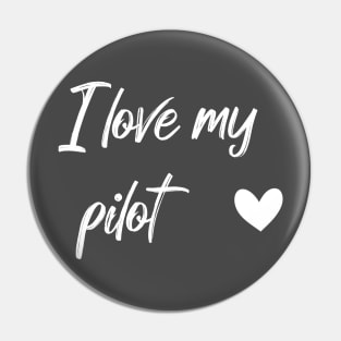 I Love my pilot Pin