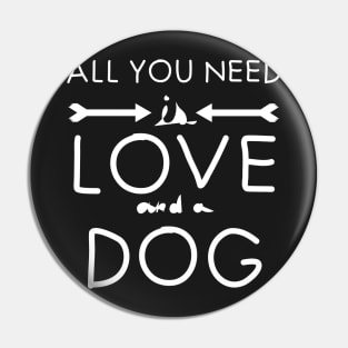 All you need is love : Dog°2 Pin