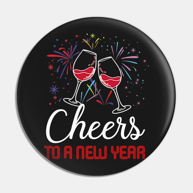 Cheers To A New Year Wine Glass 2019 T-shirt Pin by TeeLovely