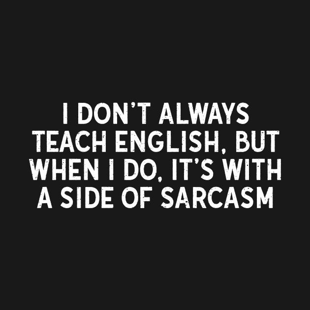 I don't always teach English by trendynoize