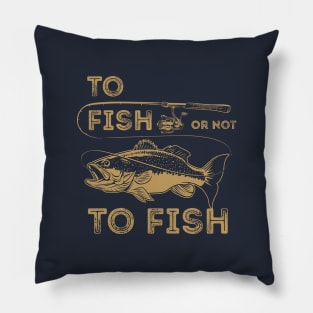 To Fish or Not To Fish Pillow