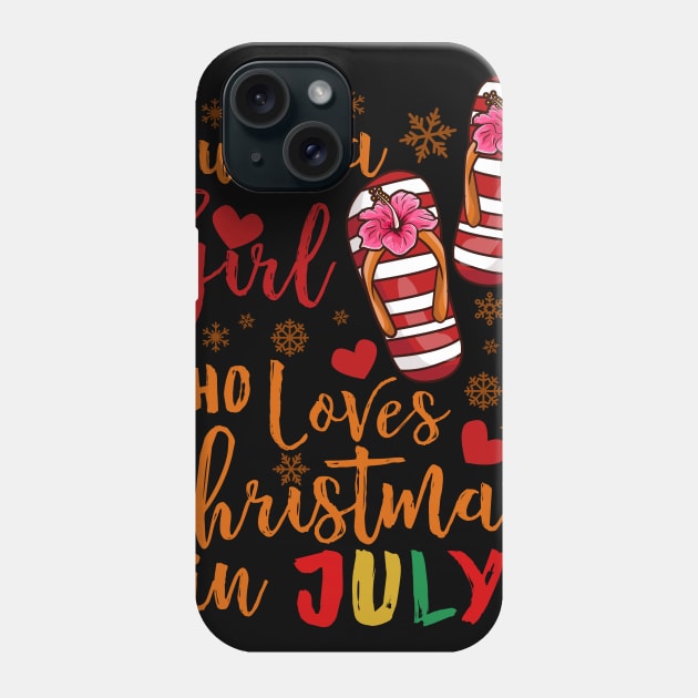 Just A Girl Who Loves Christmas In July  product Phone Case by biNutz