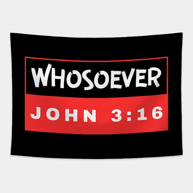 Whosoever | Christian Bible Verse John 3:16 Tapestry by All Things Gospel