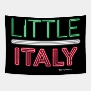 LITTLE ITALY neon sign Tapestry