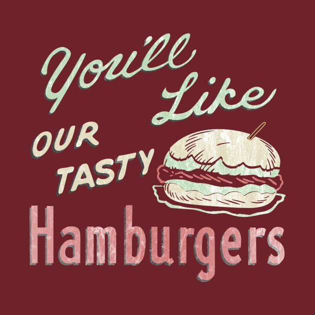 "You'll Like Our Tasty Hamburgers" Vintage Diner Sign (+ Distressed Texture) by Nobody's Sweetheart