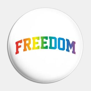 freedom full colors Pin