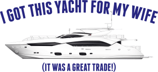 Yacht for Wife Magnet