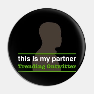 This is My Partner Trending Ontwitter Pin