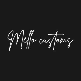 Mello Customs Logo - Cursive Name Only T-Shirt