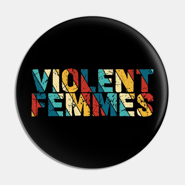 Retro Color - Violent Femmes Pin by Arestration