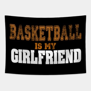 Basketball Is My Girlfriend Funny Players Tapestry