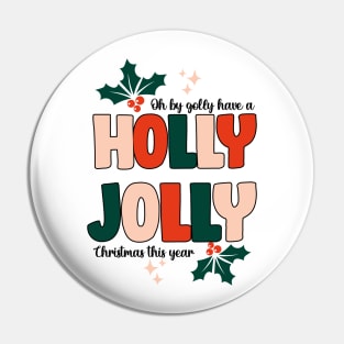 Holly Jolly Christmas Pin