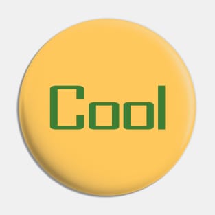 Cool In Green Pin