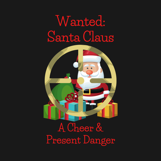 Santa Claus - Cheer and Present Danger by SnarkSharks