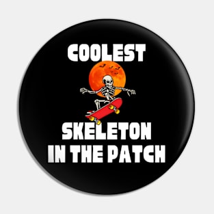 Halloween coolest skeleton in the patch Pin