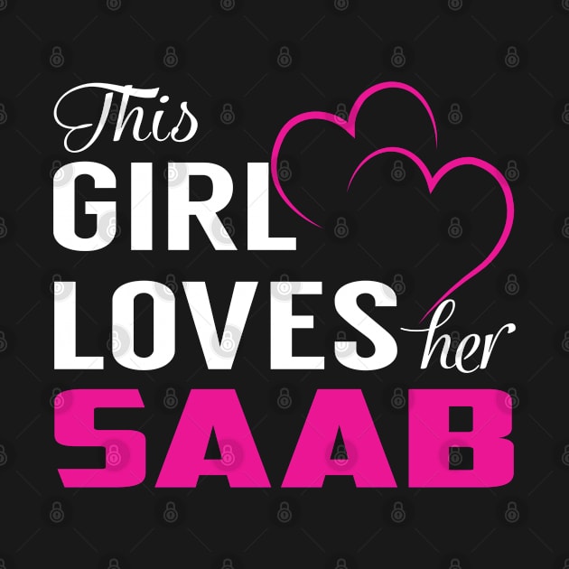 This Girl Loves Her SAAB by LueCairnsjw