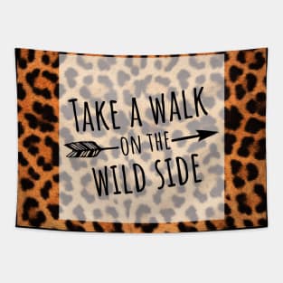 Take a Walk on the Wild Side Tapestry